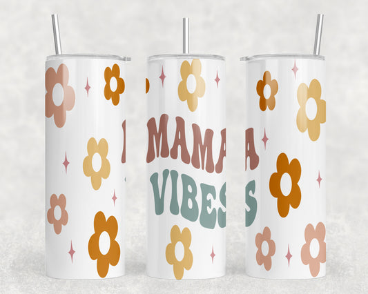 Mama Vibes 20oz Skinny Tumbler - 1051