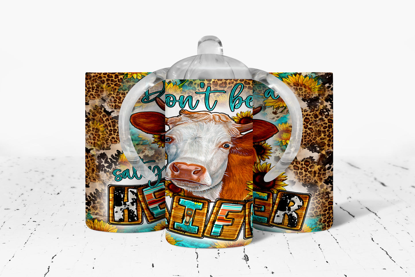 Don't Be A Salty Heifer Kids Dual Lid Sippy Cup Tumbler - 109