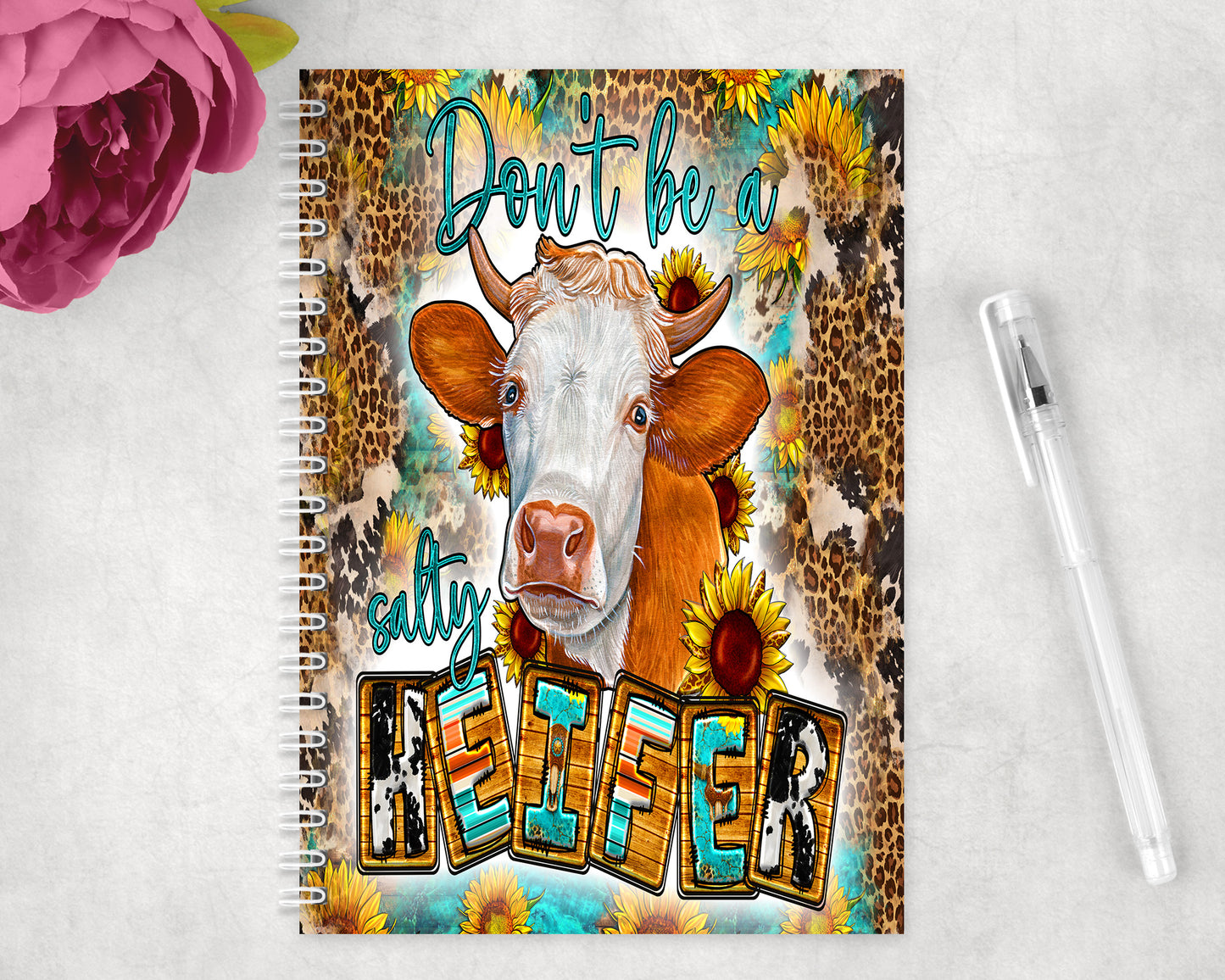 Don't Be A Salty Heifer Spiral Lined A5 Journal - 109