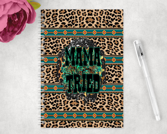 Leopard Print Mama Tried Spiral Lined A5 Journal - 1107