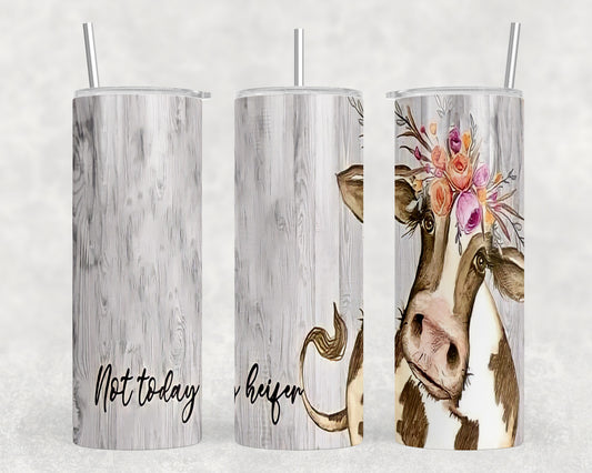 Funny Cow Not Today Heifer 20oz Skinny Tumbler - 1306