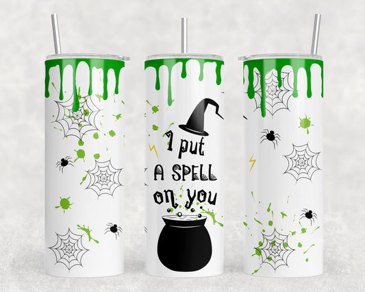 Halloween I Put A Spell On You 20oz Skinny Tumbler - 1316