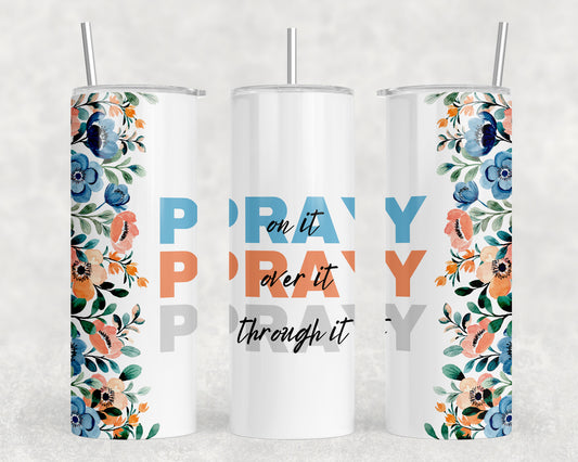 Pray 20oz Skinny Tumbler - 1365