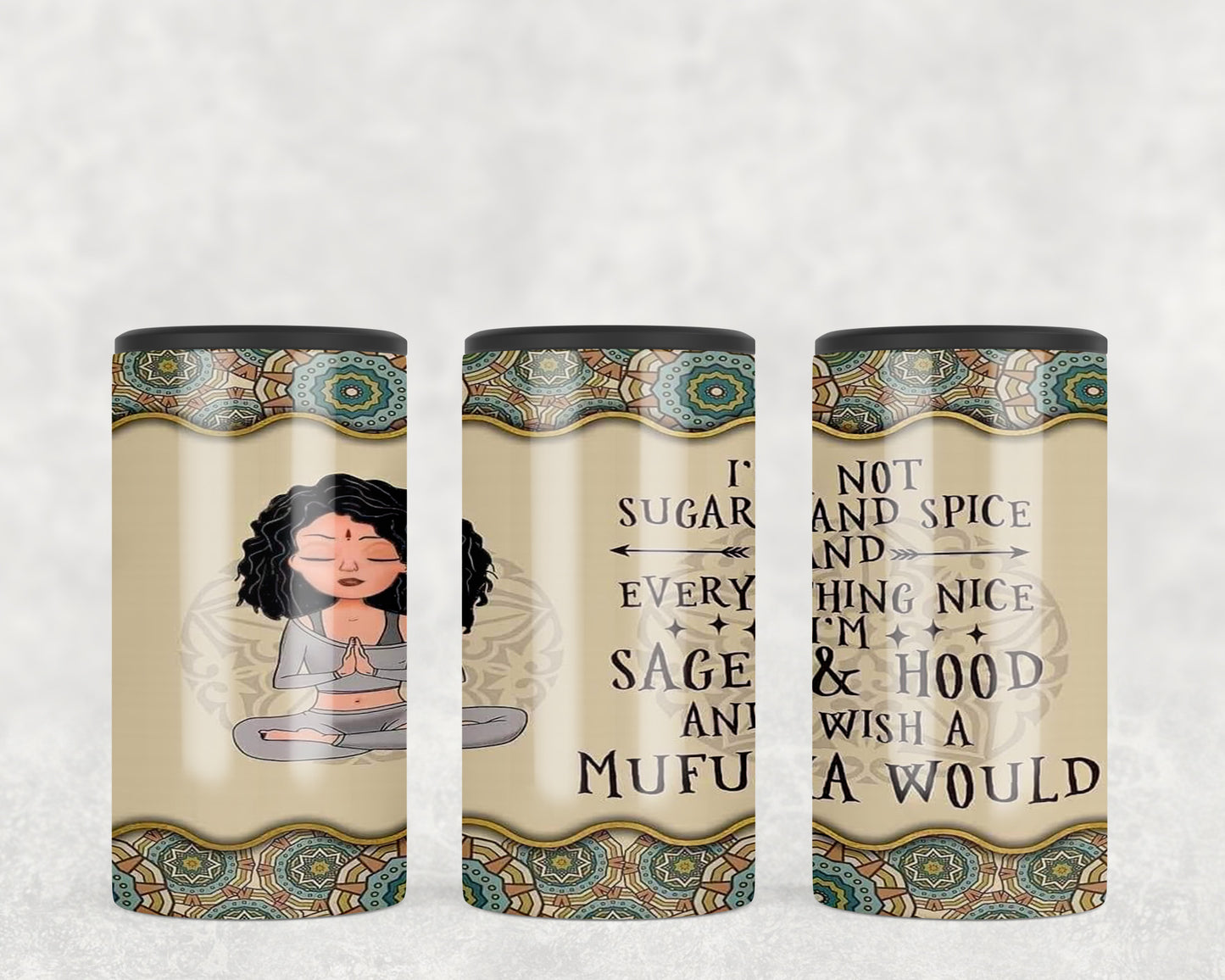 Funny Spiritual Sage and Hood 5-in-1 Can Hugger Tumbler - 1383