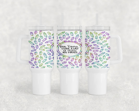 Funny Karma Crystals 40oz Tumbler - 1471