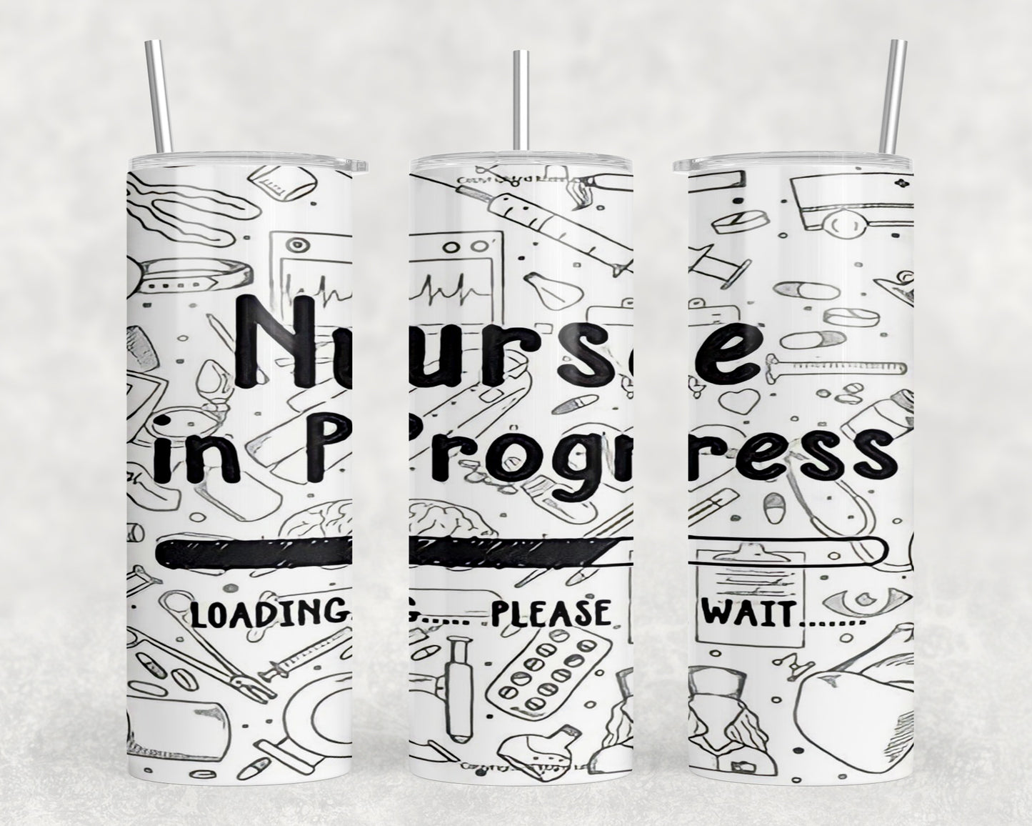 Nurse In Progress Nursing School 20oz Skinny Tumbler - 1472