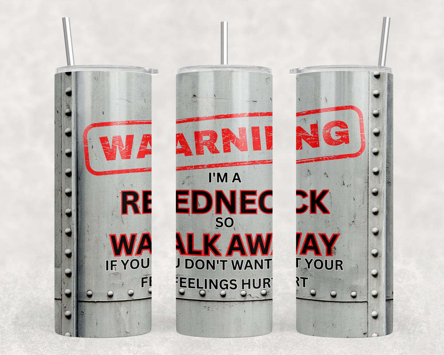 Funny Redneck Warning 20oz Skinny Tumbler - 1502