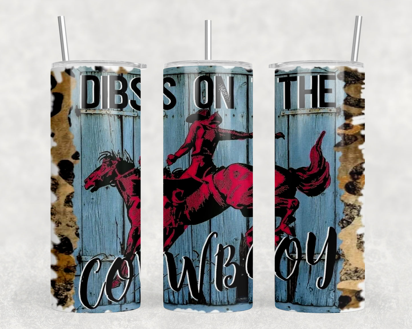 Dibs On The Cowboy 20oz Skinny Tumbler - 1536