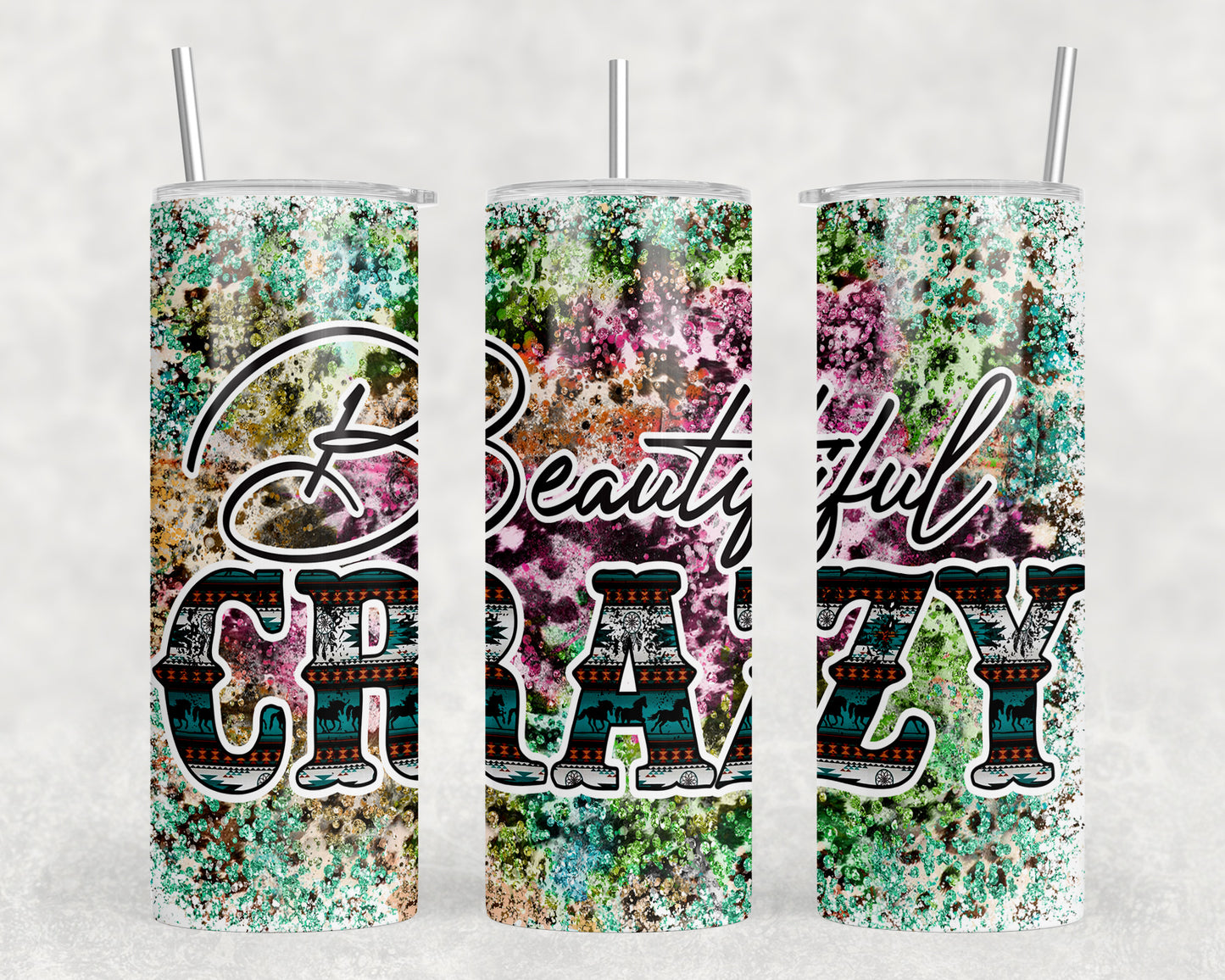 Beautiful Crazy 20oz Skinny Tumbler - 1538