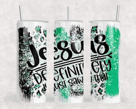 Funny Jesus 20oz Skinny Tumbler - 1539