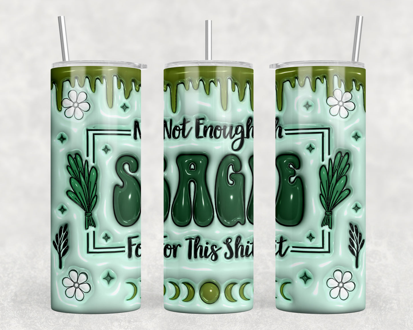 Not Enough Sage 20oz Skinny Tumbler - 1610