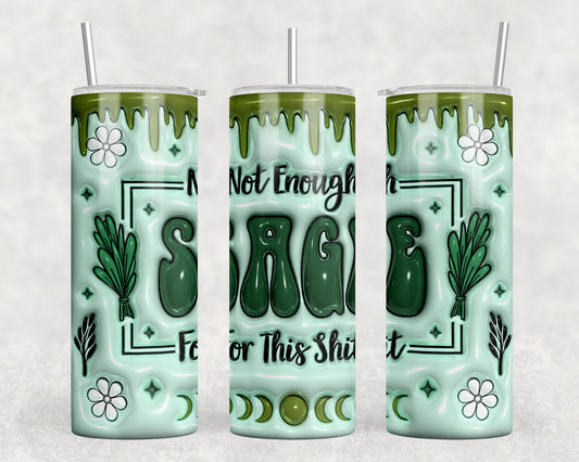 Not Enough Sage 20oz Skinny Tumbler - 1610