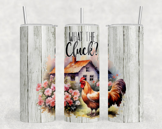 Funny Chicken What The Cluck 20oz Skinny Tumbler - 1642