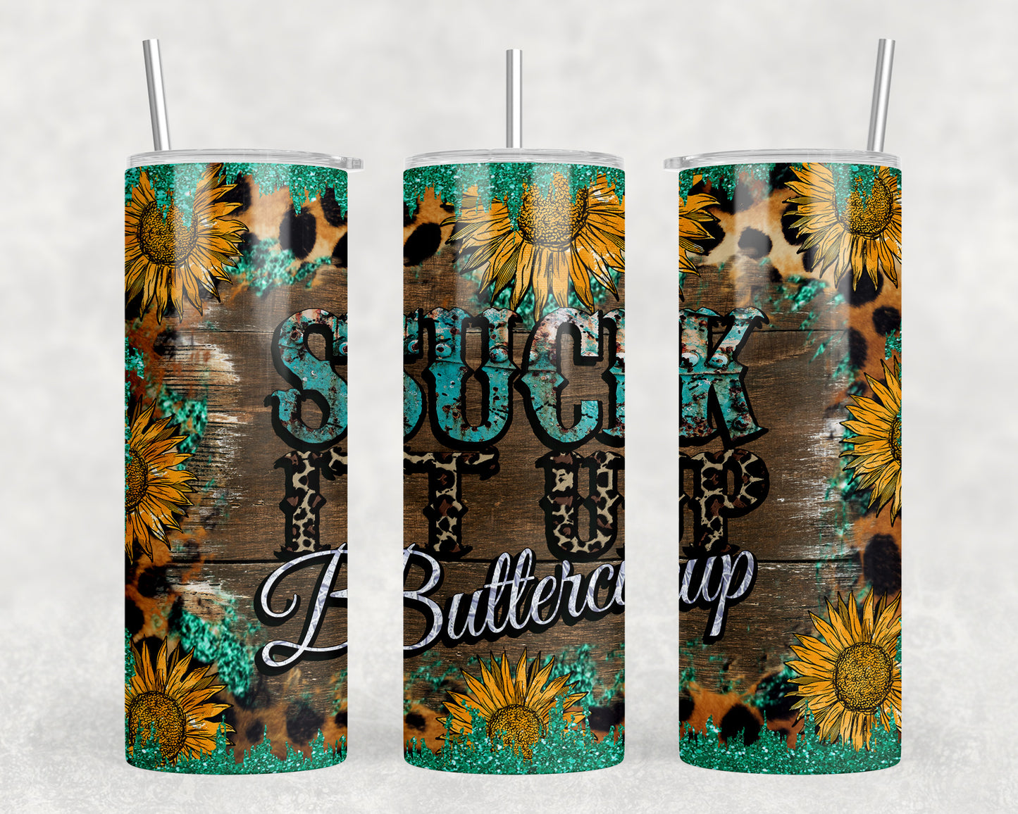 Suck It Up Buttercup 20oz Skinny Tumbler - 1694