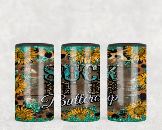 Suck It Up Buttercup 5-in-1 Can Hugger Tumbler - 1694