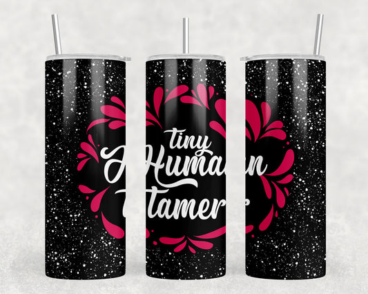 Tiny Human Tamer 20oz Skinny Tumbler - 1804