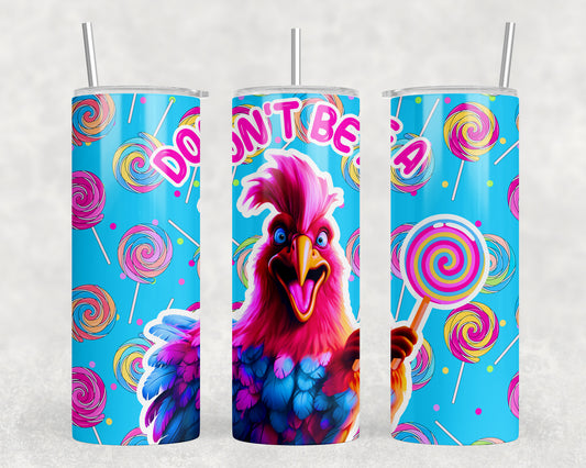 Funny Chicken 20oz Skinny Tumbler - 2023