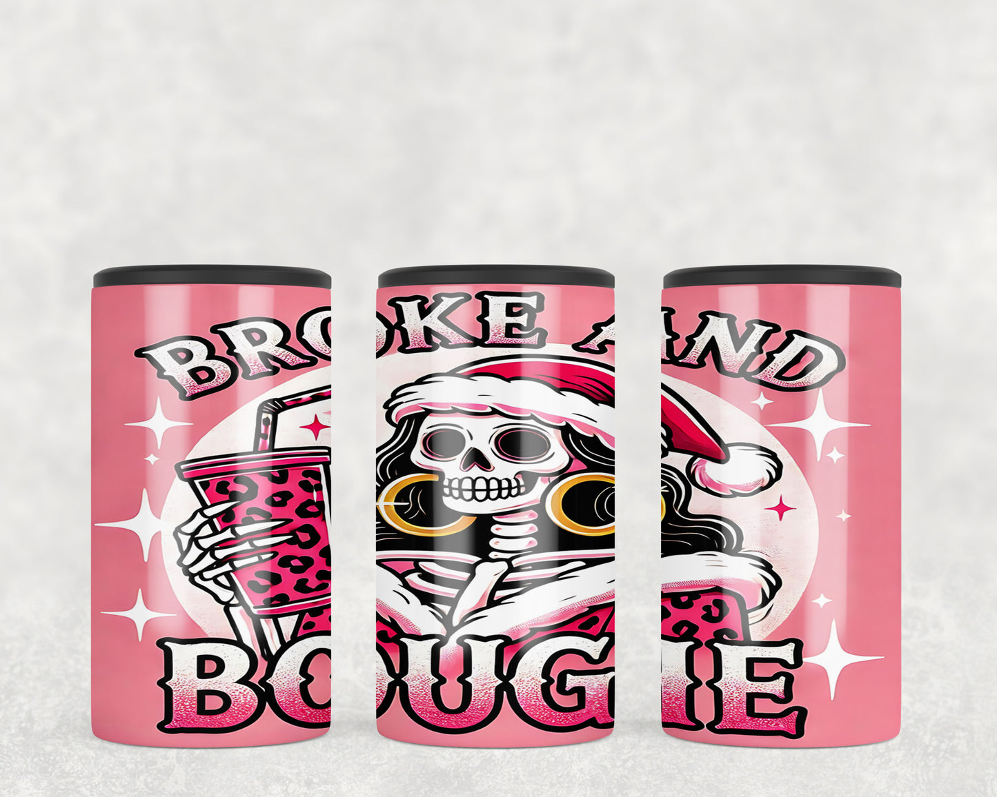 Funny Skeleton Broke and Boujee 5-in-1 Can Hugger Tumbler - 217