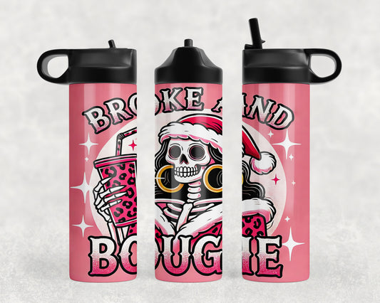 Funny Skeleton Broke and Boujee Water Bottle - 217