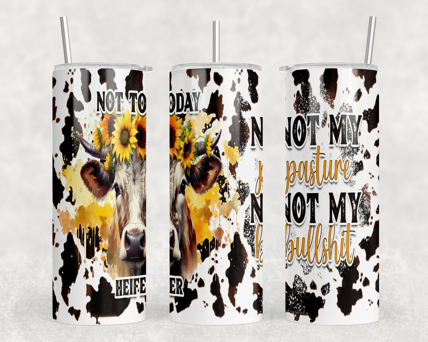 Funny Cow Not My Pasture 20oz Skinny Tumbler - 2261