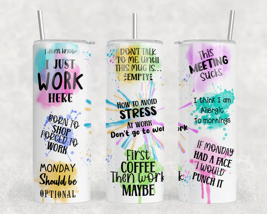 Funny Work 20oz Skinny Tumbler - 2387