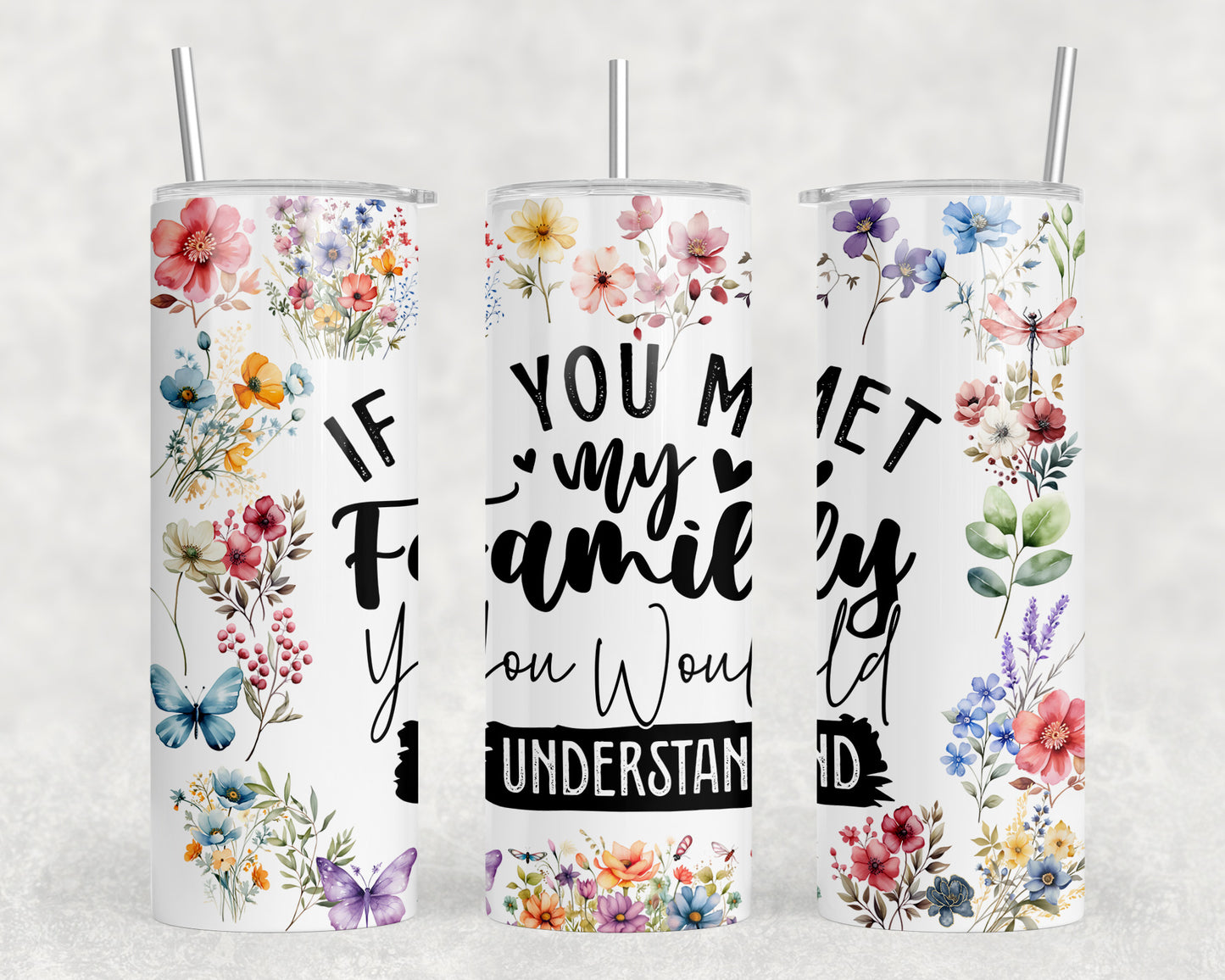 Funny Family 20oz Skinny Tumbler - 368