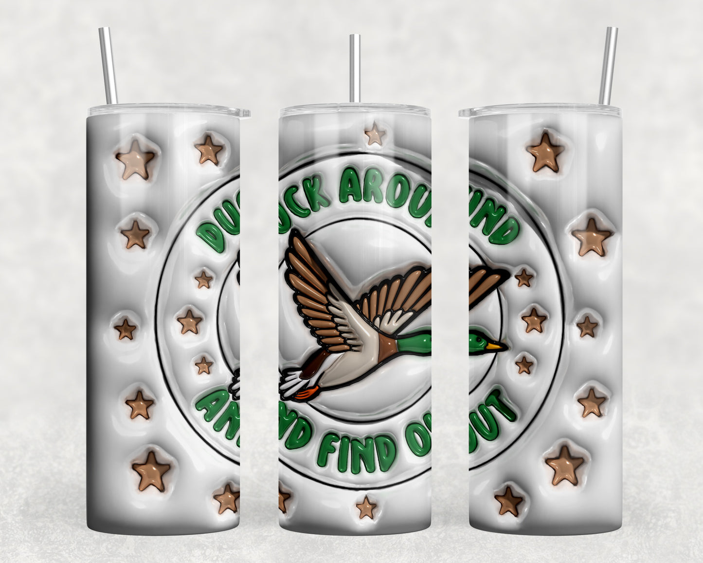 Duck Around And Find Out 20oz Skinny Tumbler - 408