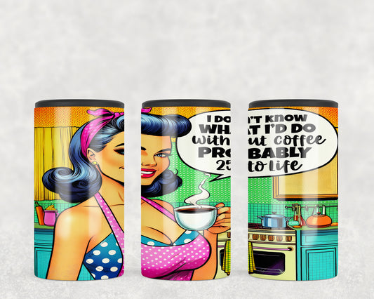 Funny Vintage Housewife 5-in-1 Can Hugger Tumbler - 427