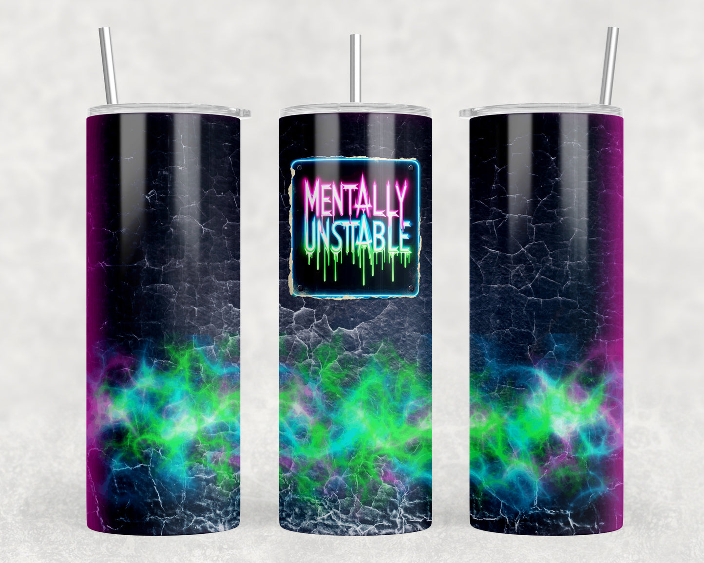 Mentally Unstable 20oz Skinny Tumbler - 432