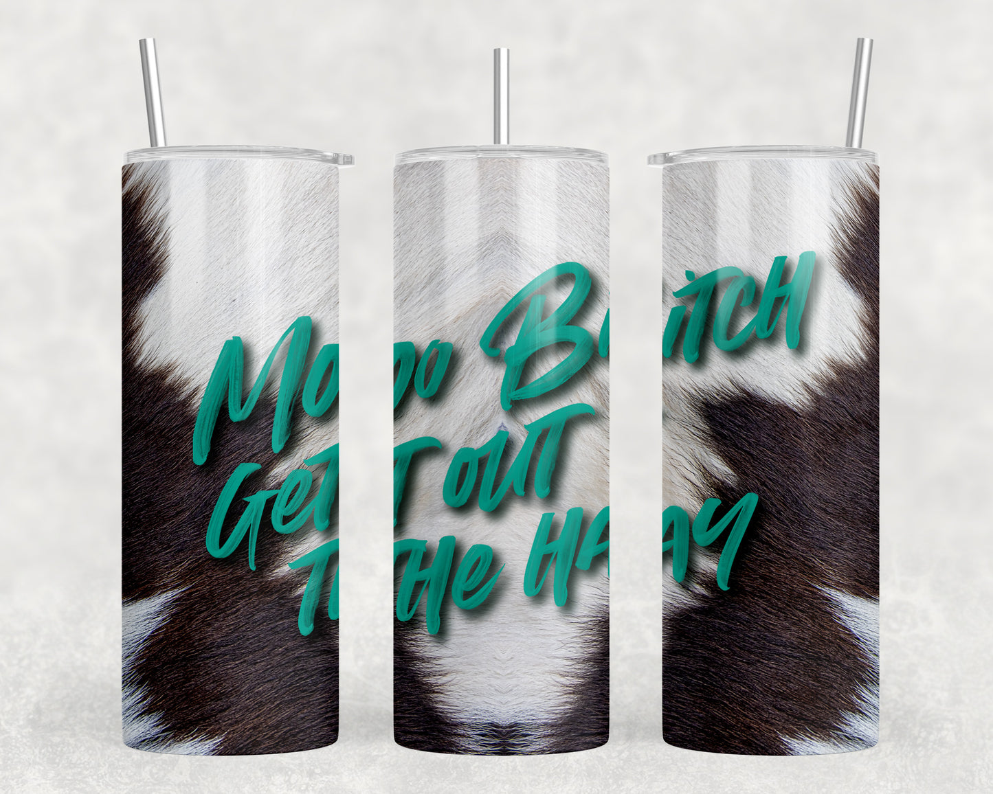 Funny Printed Cowhide Moo Bitch 20oz Skinny Tumbler - 443