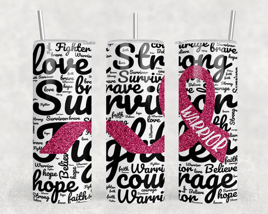 Breast Cancer Warrior 20oz Skinny Tumbler - 5376